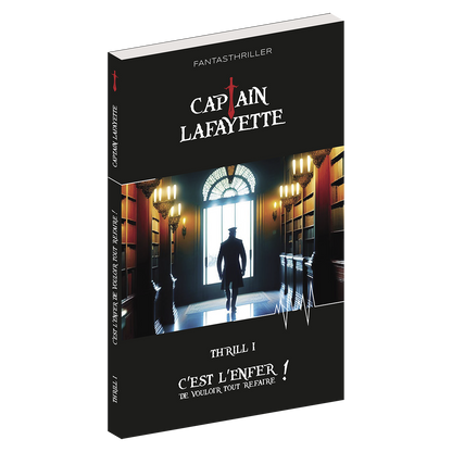 CAPTAIN LAFAYETTE - CHAPITRE I